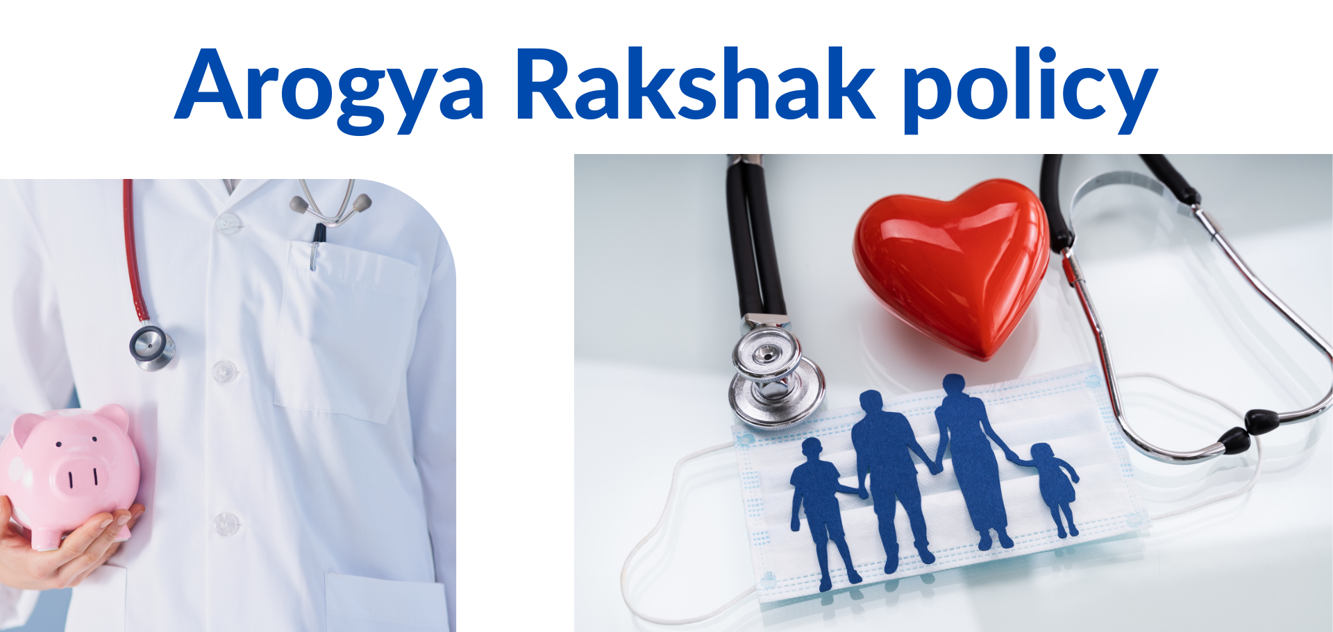 Arogya Rakshak policy