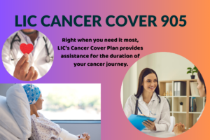 LIC CANCER COVER 905